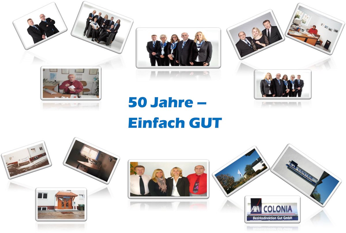 AXA Achern Gut GmbH Bezirksdirektion | 50 Jahre - Einfach Gut AXA Achern Gut GmbH Bezirksdirektion | 50 Jahre - Einfach Gut